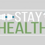 Stay Healthy